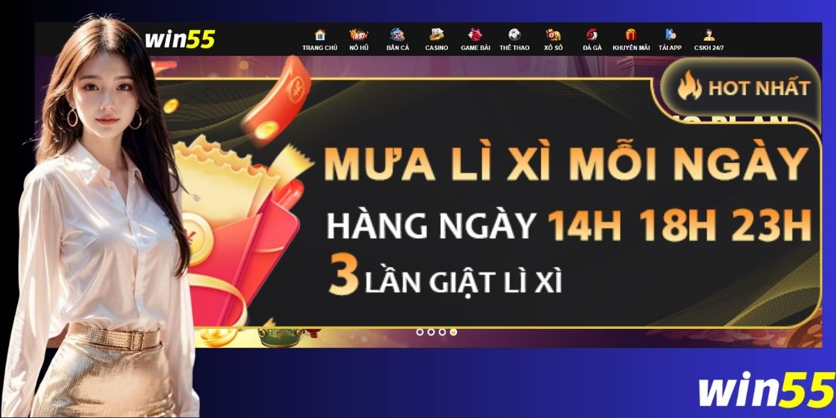 Chi tiết về chương trình Win55 lì xì mỗi ngày